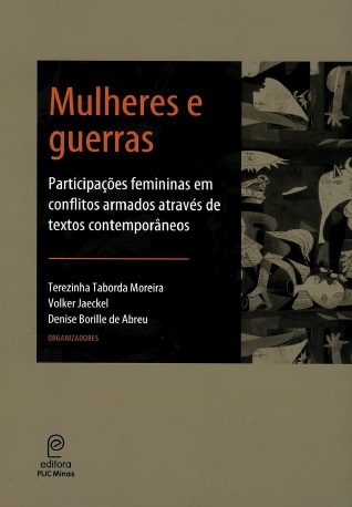 Mulheres e Guerra: Participações femininas em conflitos armados através de textos contemporâneos 